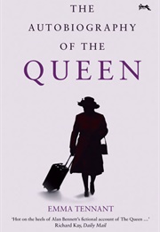 The Autobiography of the Queen (Emma Tennant)