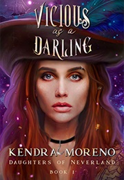 Vicious as a Darling (Kendra Moreno)