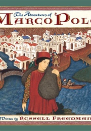 The Adventures of Marco Polo (Russell Freedman)