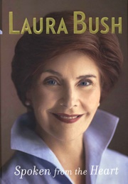 Spoken From the Heart (Laura Bush)
