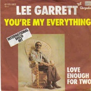 You're My Everything .. Lee Garrett