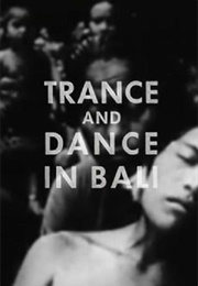 Trance and Dance in Bali (1952)