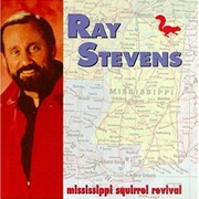 The Mississippi Squirrel Revival - Ray Stevens