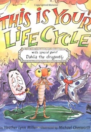 This Is Your Life Cycle (Heather Lynn Miller)