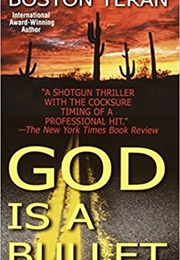 God Is a Bullet (Boston Teran)