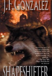 Shapeshifter (J.F. Gonzalez)