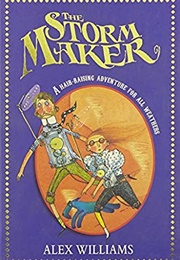 The Storm Maker (Alex Williams)