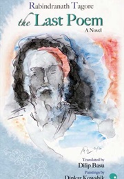 Sesher Kobita, the Last Poem (Rabindranath Tagore)