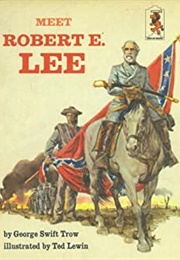 Meet Robert E Lee (George W.S. Trow)