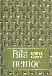 The White Disease (Karel Čapek)