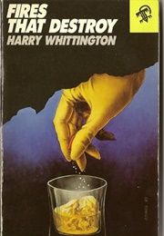 Fires That Destroy (Harry Whittington)