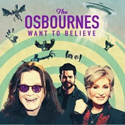 The Osbournes Want to Believe