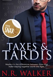 Taxes and Tardis (N.R. Walker)
