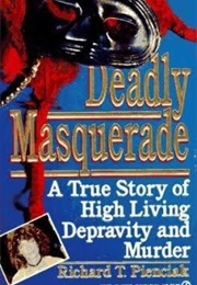 Deadly Masquerade (Richard C. Pienciak)