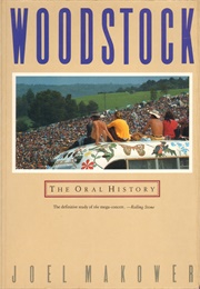 Woodstock: The Oral History (Joel Makower)