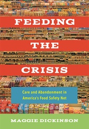 Feeding the Crisis (Maggie Dickinson)