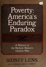 Poverty: America&#39;s Enduring Paradox (Sidney Lens)