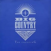 Big Country - The Crossing