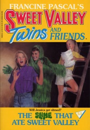 The Slime That Ate Sweet Valley (Francine Pascal)
