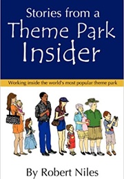 Stories From a Theme Park Insider (Robert Niles)