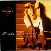 Walkaway Joe - Trisha Yearwood