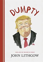 Dumpty: The Age of Trump in Verse (John Lithgow)