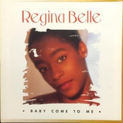 Baby Come to Me - Regina Belle