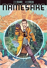 Namesake (Steve Orlando & Jakub Rebelka)