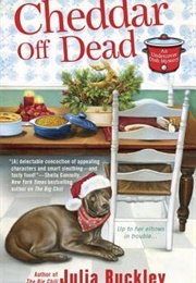 Cheddar off Dead (Julia Buckley)