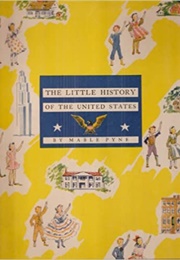 The Little History of the United States (Mable Pyne)