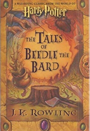 The Tales of Beedle the Bard (J.K. Rowling)
