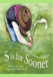 S Is for Sooner: An Oklahoma Alphabet (Devin Scillian)