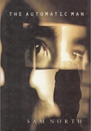 The Automatic Man (Sam North)