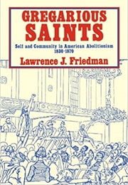 Gregarious Saints (Lawrence J. Friedman)