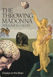 The Throwing Madonna (William H. Calvin)