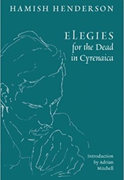 Elegies for the Dead in Cyrenaica (Hamish Henderson)