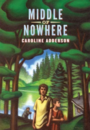 Middle of Nowhere (Caroline Adderson)