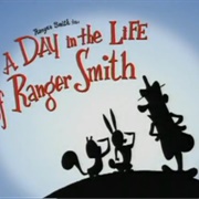 A Day in the Life of Ranger Smith