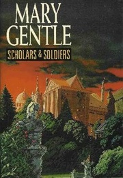 Scholars and Soldiers (Mary Gentle)