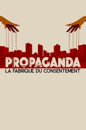 Propaganda: Engineering Consent (2018)