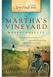 Love Finds You in Martha's Vineyard, MA (Melody Carlson)