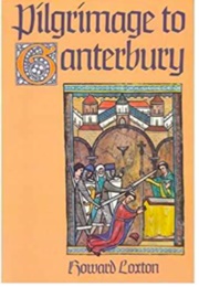 Pilgrimage to Canterbury (Howard Loxton)
