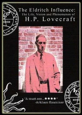 The Eldritch Influence: The Life, Vision, and Phenomenon of H.P. Lovecraft (2003)