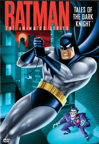 Batman: The Animated Series -  Tales of the Dark Knight