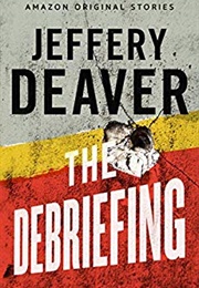 The Debriefing (Jeffery Deaver)