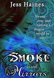 Smoke and Mirrors (Jess Haines)