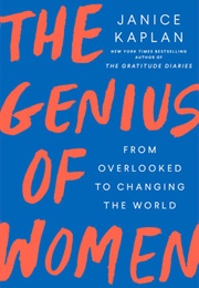 The Genius of Women (Janice Kaplan)
