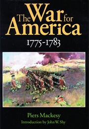 The War for America, 1775-1783 (Piers MacKesy)