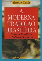 A Moderna Tradição Brasileira (Renato Ortiz)