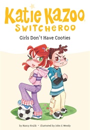 Girls Don't Have Cooties (Nacy Krulik)